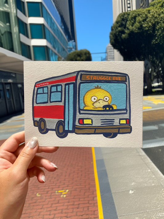 Struggle Bus Print